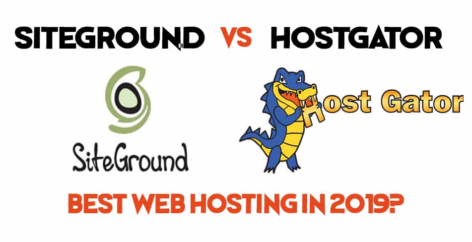 Siteground vs hostgator best web hosting