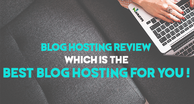 Blog Hosting Review Which is The Best Blog Hosting for You Today