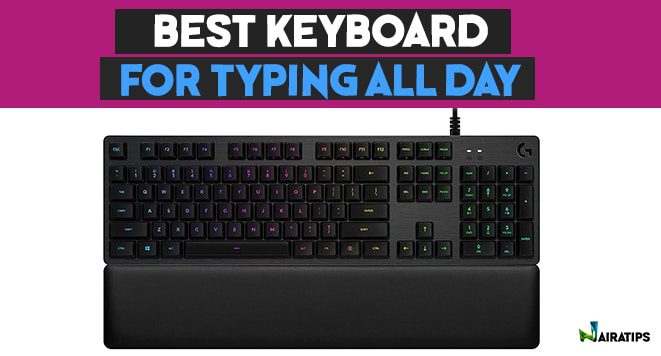 best keyboard for typing all day