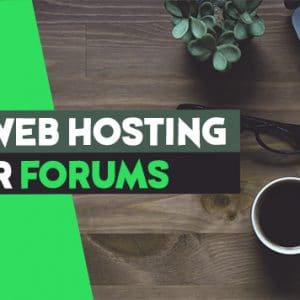 best web hosting for forums