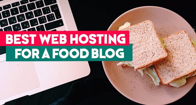 best web hosting for food blog