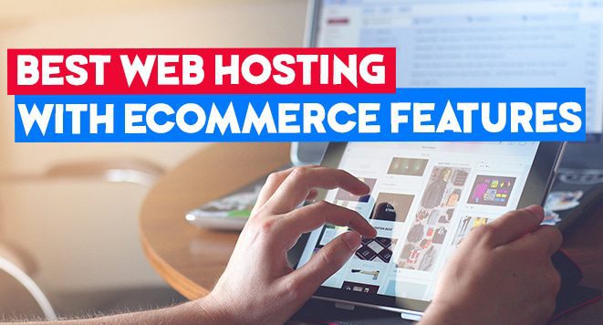 best web hosting with ecommerce