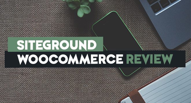 siteground woocommerce review