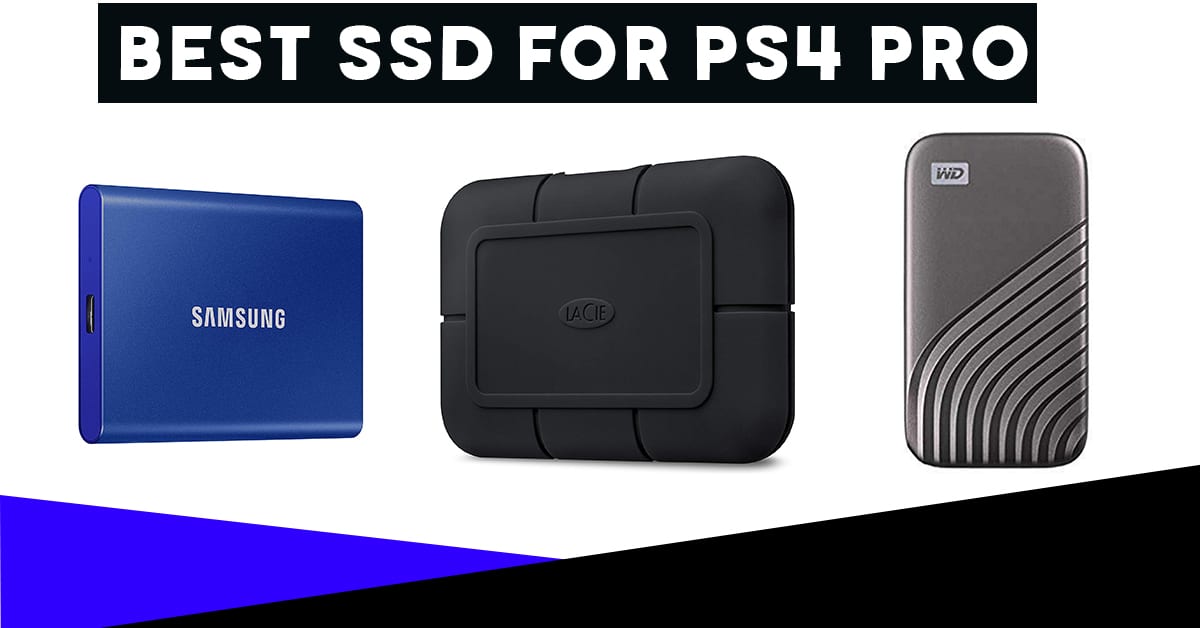 10 Best SSD for PS4 Pro - The Ultimate Guide for 2022